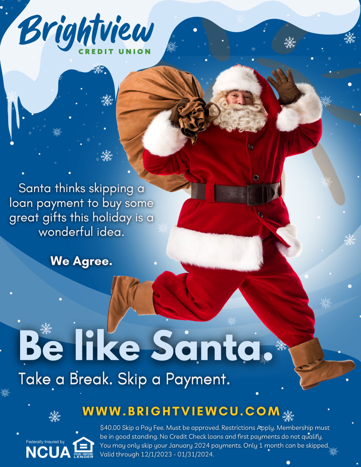 Enjoy More. BrightView Federal Credit Union